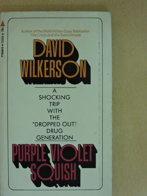 David Wilkerson - Purple violet squish [antikvár]