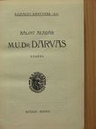 Bálint Aladár - M. U. Dr. Darvas [antikvár]