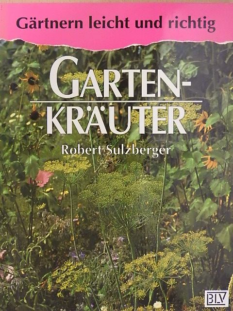 Robert Sulzberger - Gartenkräuter [antikvár]