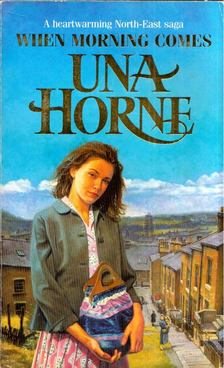 Una Horne - When Morning Comes [antikvár]