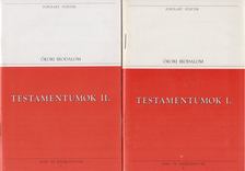 Veress Zsuzsanna (szerk.) - Testamentumok I-II. [antikvár]