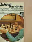 Herbert Grasemann - Schach ohne Partner [antikvár]