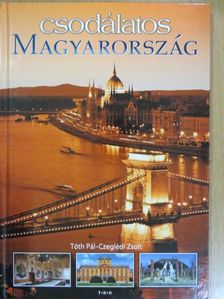 Tóth Pál - Csodálatos Magyarország [antikvár]