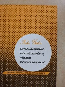 Fodor Gábor - Nyilvánosság, közvélemény, tömegkommunikáció [antikvár]