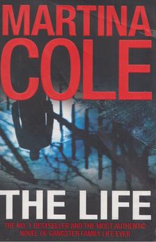 Martina Cole - The Life [antikvár]