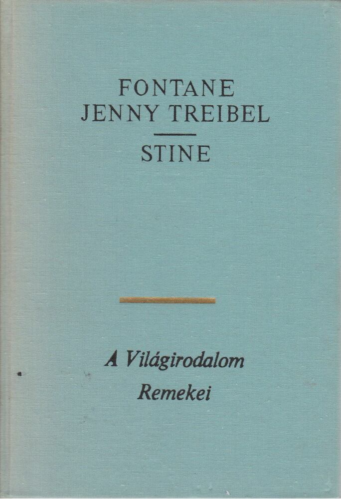 FONTANE, THEODOR - Jenny Treibel / Stine [antikvár]