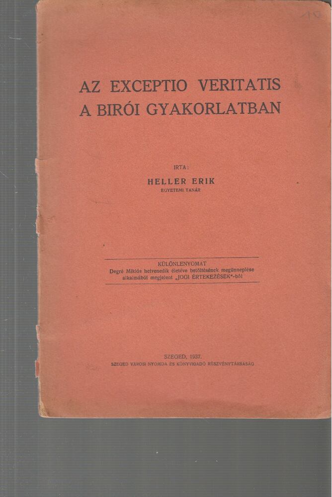 Dr. Heller Erik - Az Exceptio Veritatis a birói gyakorlatban (dedikált) [antikvár]
