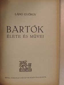Láng György - Bartók élete és művei [antikvár]
