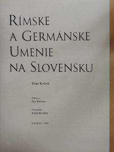 Mária Novotná - Rímske a Germánske Umenie na Slovensku [antikvár]