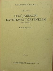 Polányi Imre - Legújabbkori egyetemes történelem (1917-1945) [antikvár]