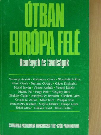 Bolza Ilona - Útban Európa felé [antikvár]