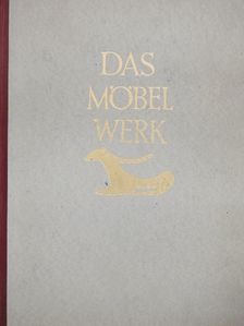 Hermann Schmitz - Das Möbelwerk [antikvár]