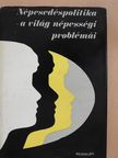 Charles F. Westoff - Népesedéspolitika - A világ népességi problémái (dedikált példány) [antikvár]