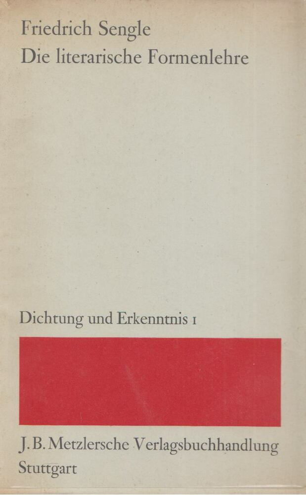 Sengle, Friedrich - Die literarische Formenlehre [antikvár]