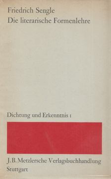 Sengle, Friedrich - Die literarische Formenlehre [antikvár]
