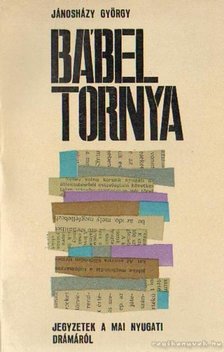 Jánosházy György - Bábel tornya [antikvár]