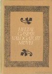 Bernád Ágoston (összeáll.) - Heltai Gáspár válogatott művei [antikvár]