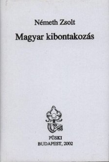Németh Zsolt - Magyar kibontakozás [antikvár]
