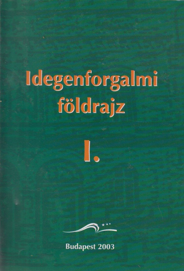 DR. GUCZINÉ DR. HUSZTI GYÖRGYI - Magyarország általános és regionális idegenforgalmi földrajza [antikvár]