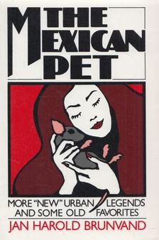 Jan Harold Brunvald - The Mexican Pet [antikvár]
