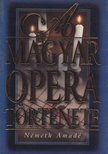 NÉMETH AMADÉ - A magyar opera története [antikvár]