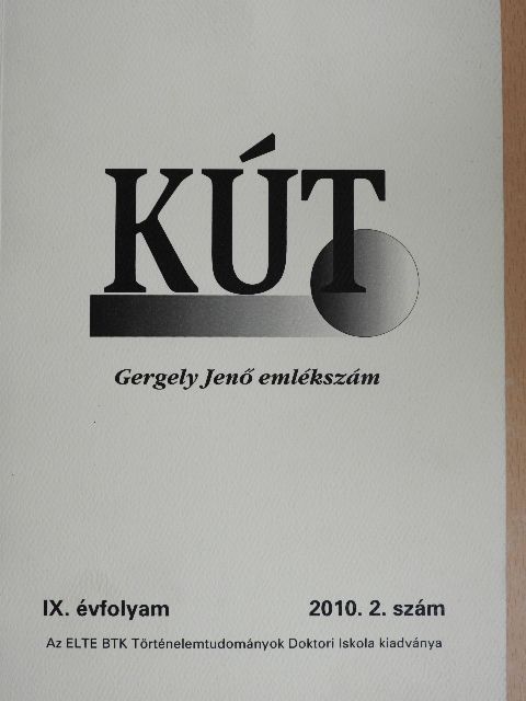 Bajnok Dániel - KÚT 2010. 2. szám - Gergely Jenő emlékszám [antikvár]