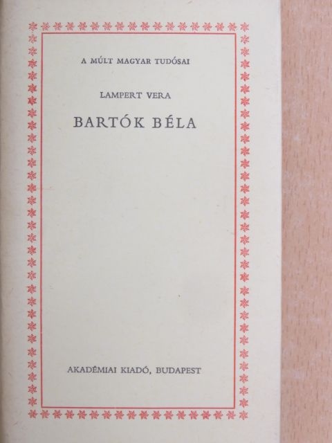 Lampert Vera - Bartók Béla [antikvár]