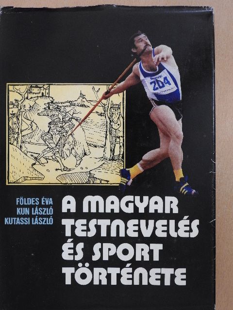 Földes Éva - A magyar testnevelés és sport története [antikvár]