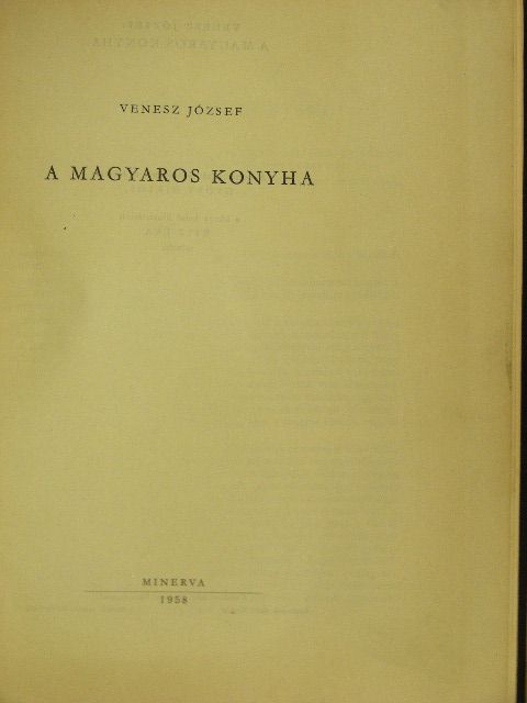 Venesz József - A magyaros konyha [antikvár]