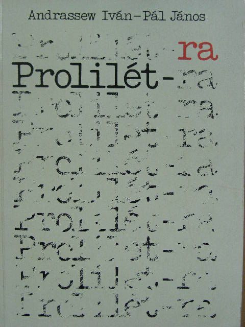 Andrassew Iván - Prolilét-ra [antikvár]