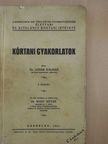 Dr. Lissák Kálmán - Kórtani gyakorlatok [antikvár]