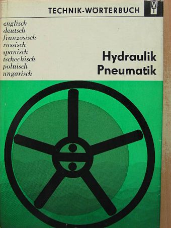 Dr. Ing. Hermann Börner - Hydraulik, Pneumatik [antikvár]