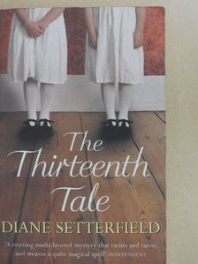 Diane Setterfield - The Thirteenth Tale [antikvár]