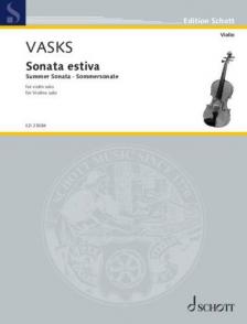 VASKS - SONATA ESTIVA (SUMMER SONATA) - FOR VIOLIN SOLO