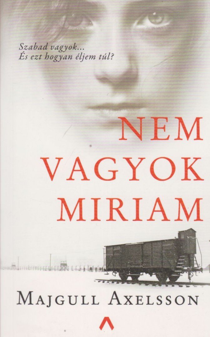MAJGULL AXELSSON - Nem vagyok Miriam [antikvár]