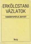 Szabó Pál Tivadar - Erkölcstani vázlatok [antikvár]