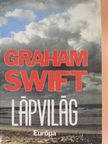 Graham Swift - Lápvilág [antikvár]