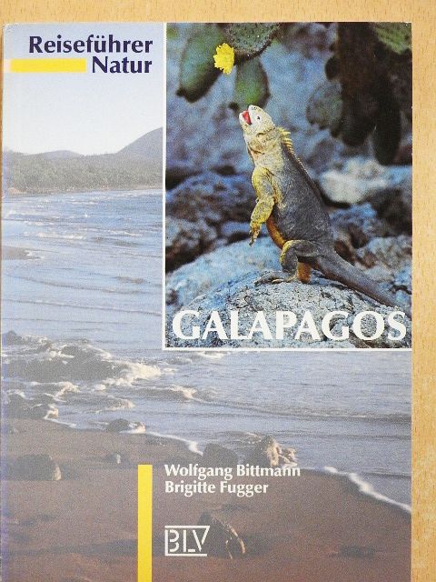Brigitte Fugger - Reiseführer Natur Galapagos [antikvár]