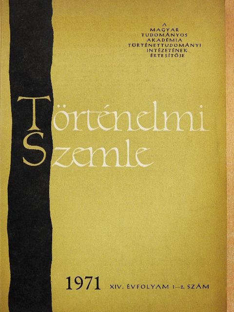 Kiss József - Történelmi Szemle 1971/1-2. [antikvár]