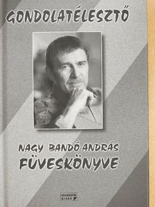 Nagy Bandó András - Gondolatélesztő [antikvár]