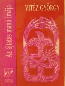 Vitéz György - Az ájtatos manó imája [antikvár]