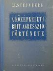 J. L. Stejnberg - A középkeleti brit agresszió története [antikvár]
