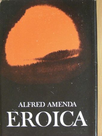 Alfred Amenda - Eroica [antikvár]