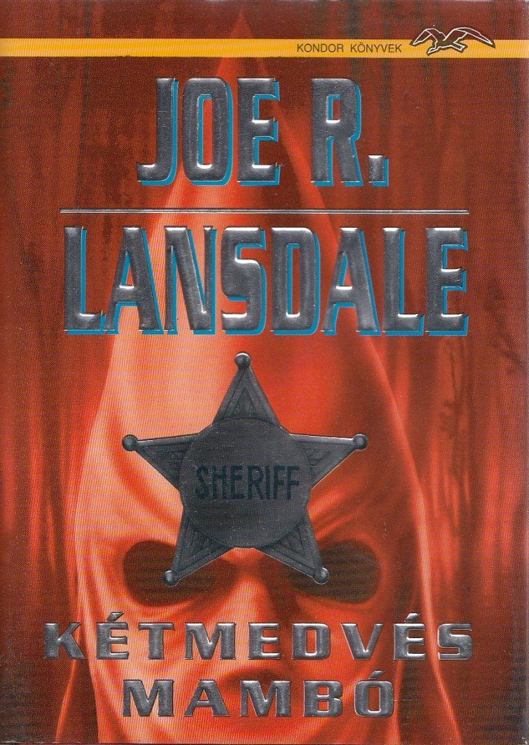 LANSDALE, JOE R. - Kétmedvés mambó [antikvár]