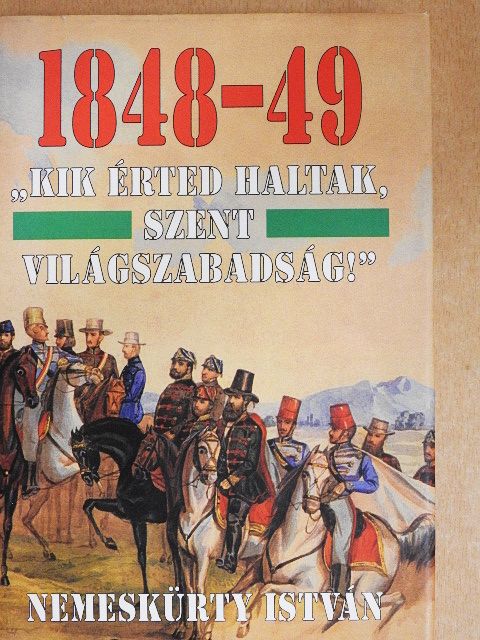 Nemeskürty István - 1848-49 [antikvár]
