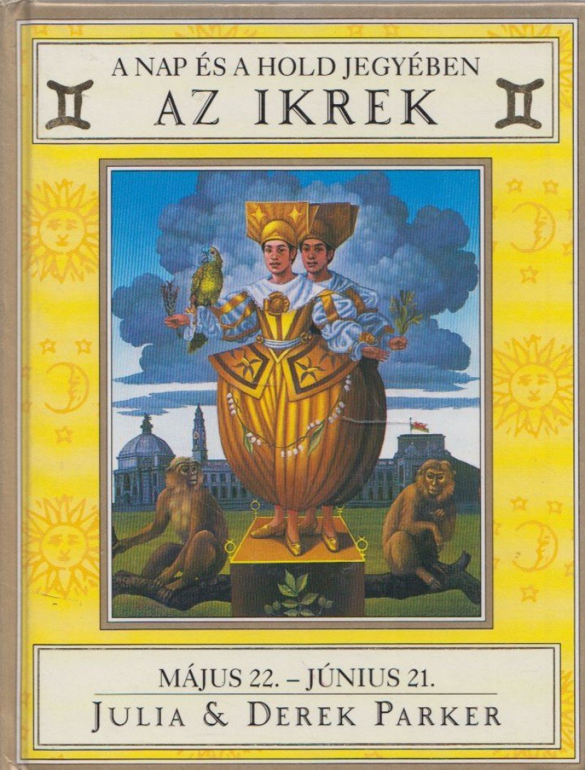 Julia Parker, Derek Parker - A Nap és a Hold jegyében - Az ikrek [antikvár]