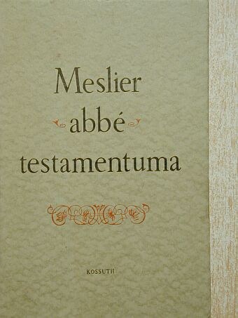 Jean Meslier - Meslier abbé testamentuma [antikvár]