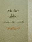 Jean Meslier - Meslier abbé testamentuma [antikvár]