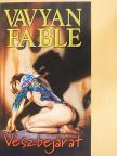 Vavyan Fable - Vészbejárat [antikvár]
