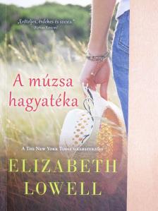 Elizabeth Lowell - A múzsa hagyatéka [antikvár]